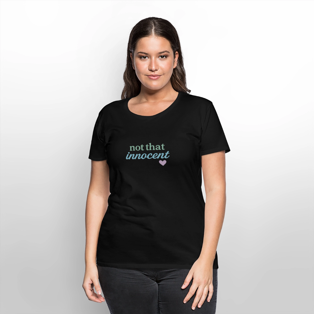 Frauen Premium T-Shirt "not that innocent" - Schwarz