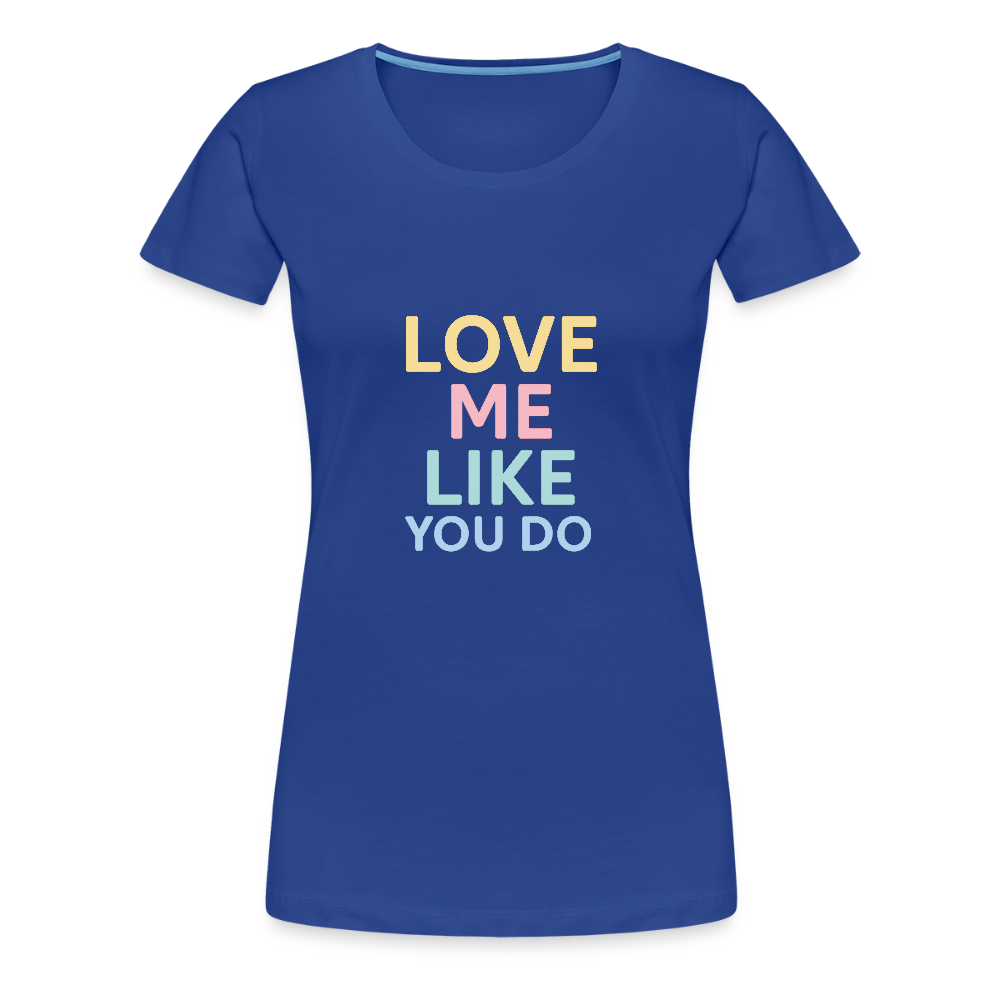 Frauen Premium T-Shirt "love me" - Königsblau