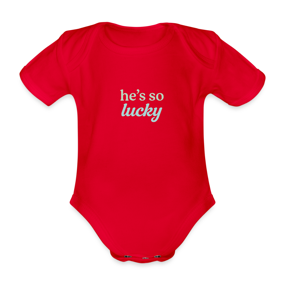 Baby Bio-Kurzarm-Body "he's so lucky" - Rot