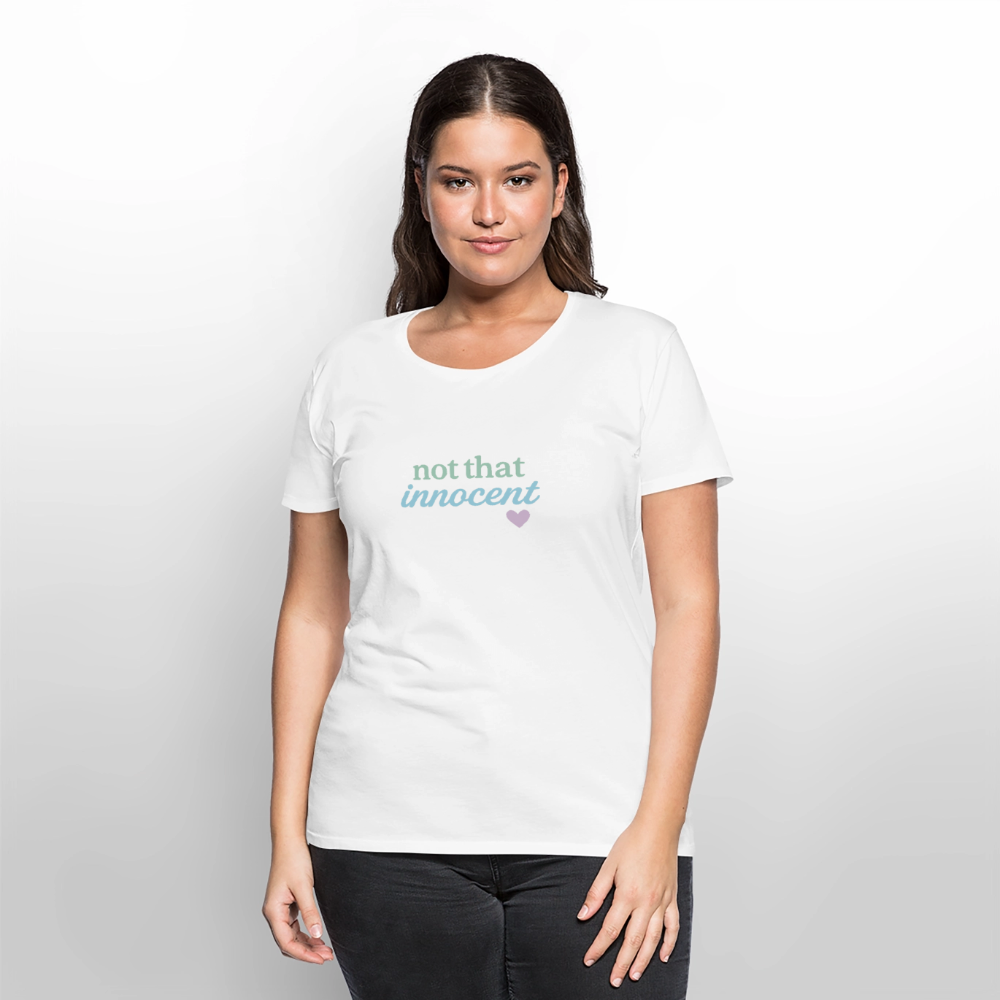 Frauen Premium T-Shirt "not that innocent" - Weiß