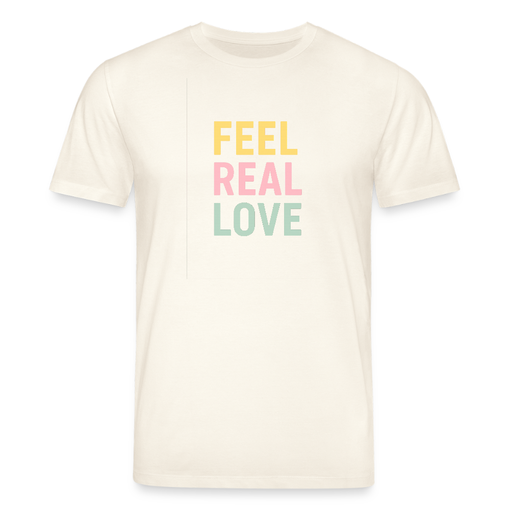 Unisex Bio-T-Shirt "feel real love" - Naturweiß