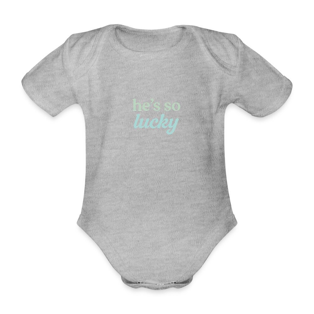 Baby Bio-Kurzarm-Body "he's so lucky" - Grau meliert