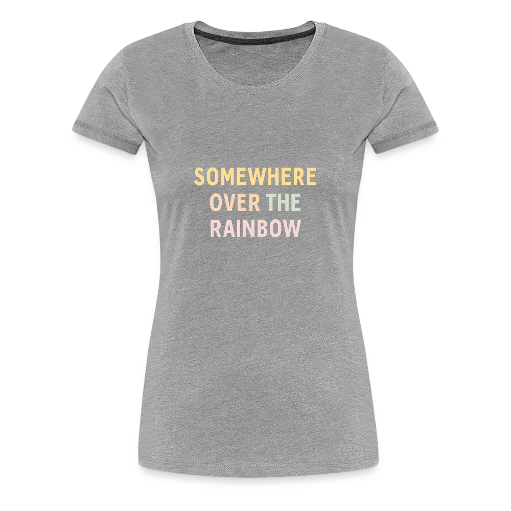 Frauen Premium T-Shirt "over the rainbow" - Grau meliert