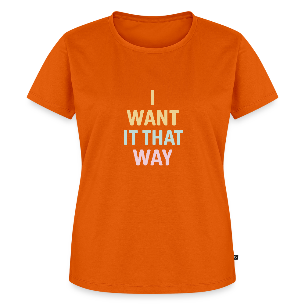 Frauen Premium T-Shirt "I want it that way" - Orange