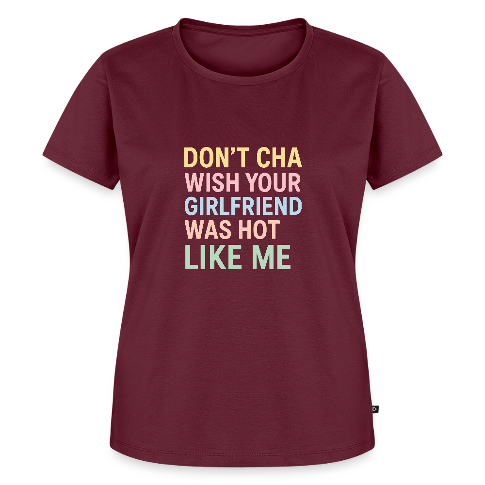 Frauen Premium T-Shirt "don't cha" - Burgunderrot