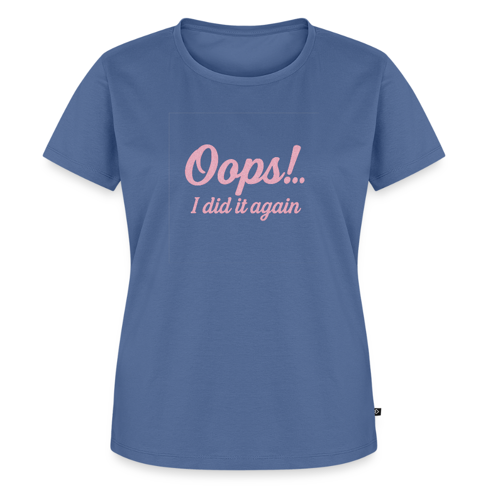 Frauen Premium T-Shirt "Oops"" - Taubenblau