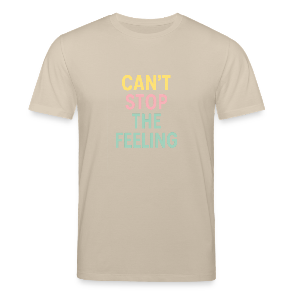 Unisex Bio-T-Shirt "can't stop the feeling" - Beige