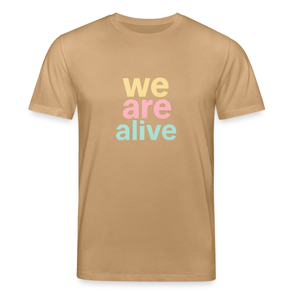 Unisex Bio-T-Shirt "we are alive" - Karamell