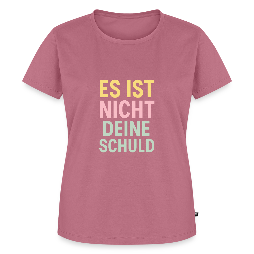 Frauen Premium T-Shirt "nicht deine Schuld" - Mauve