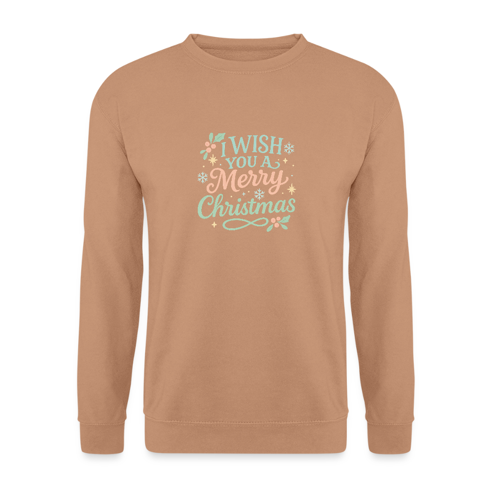 Unisex Pullover "I wish you a Merry Christmas" - Mocca