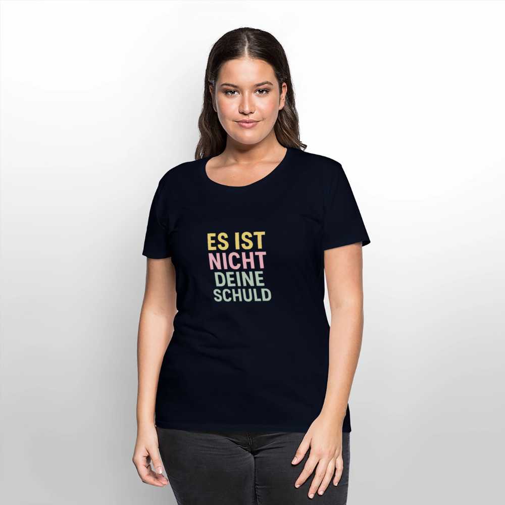 Frauen Premium T-Shirt "nicht deine Schuld" - Navy