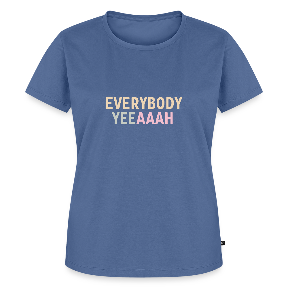 Frauen Premium T-Shirt "everybody" - Taubenblau