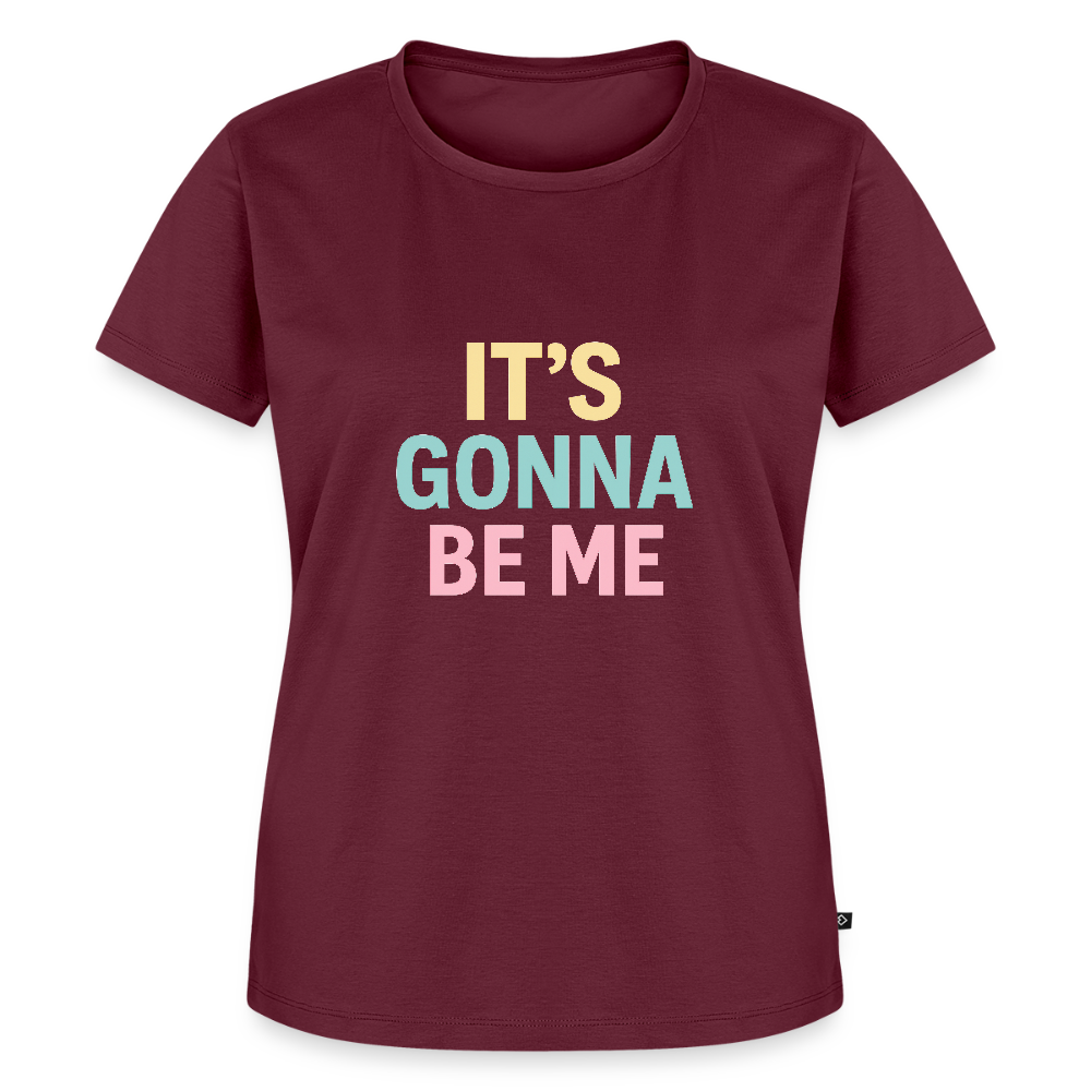 Frauen Premium T-Shirt "gonna be me" - Burgunderrot