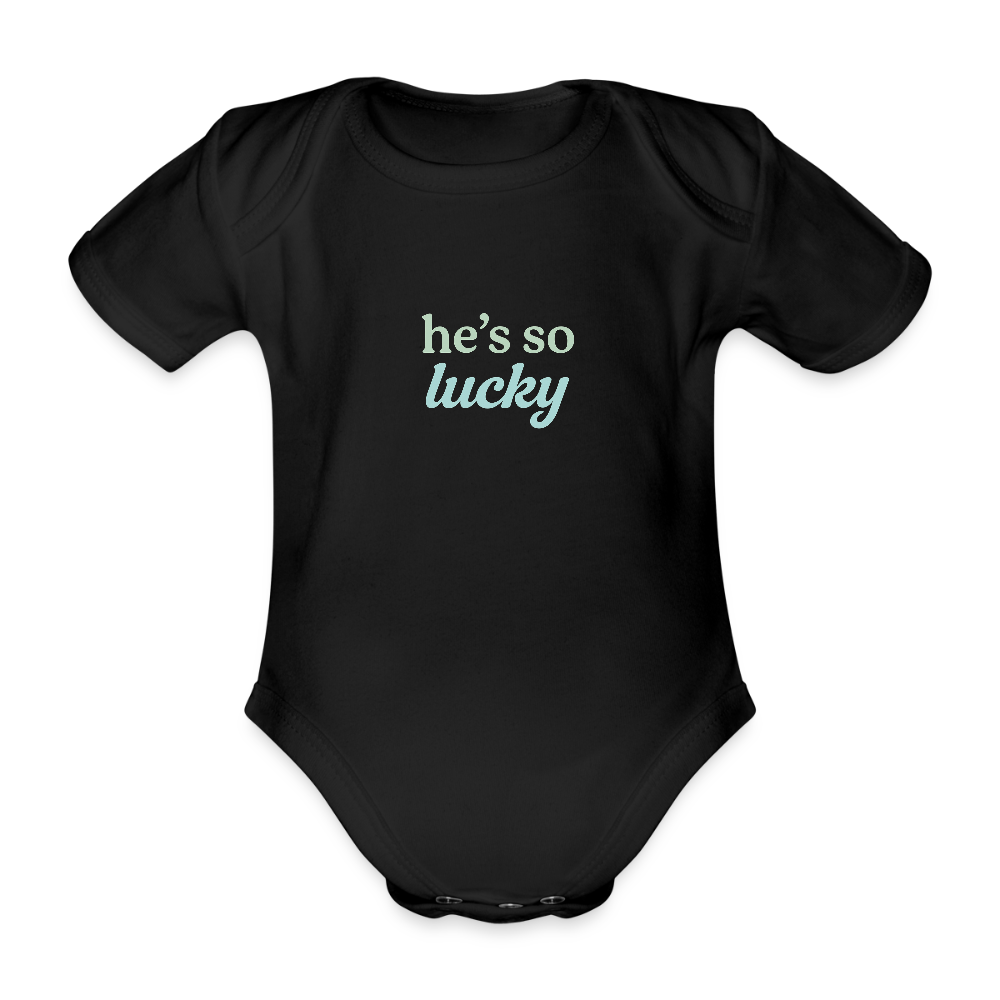 Baby Bio-Kurzarm-Body "he's so lucky" - Schwarz