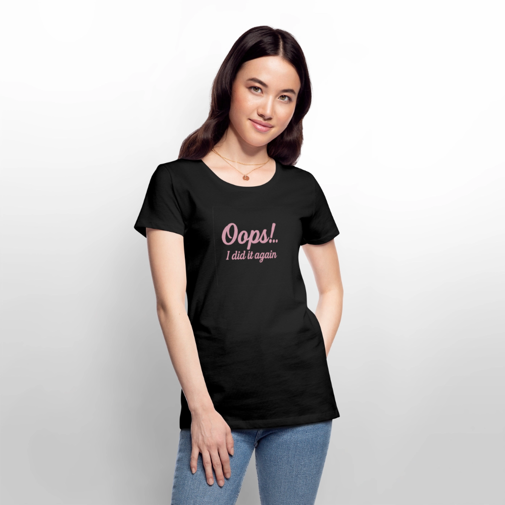 Frauen Premium T-Shirt "Oops"" - Schwarz