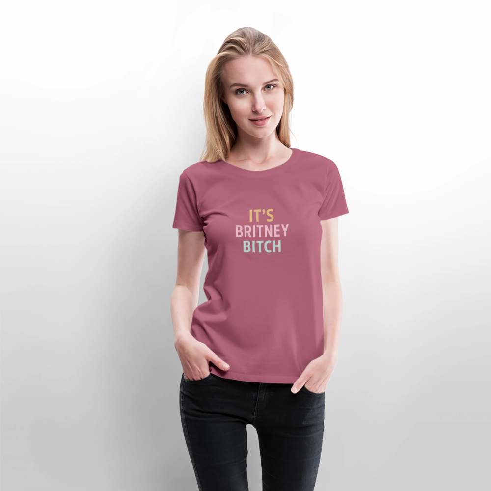 Frauen Premium T-Shirt "britney bitch" - Mauve