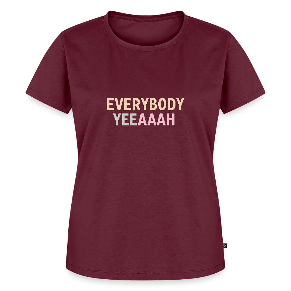 Frauen Premium T-Shirt "everybody" - Burgunderrot
