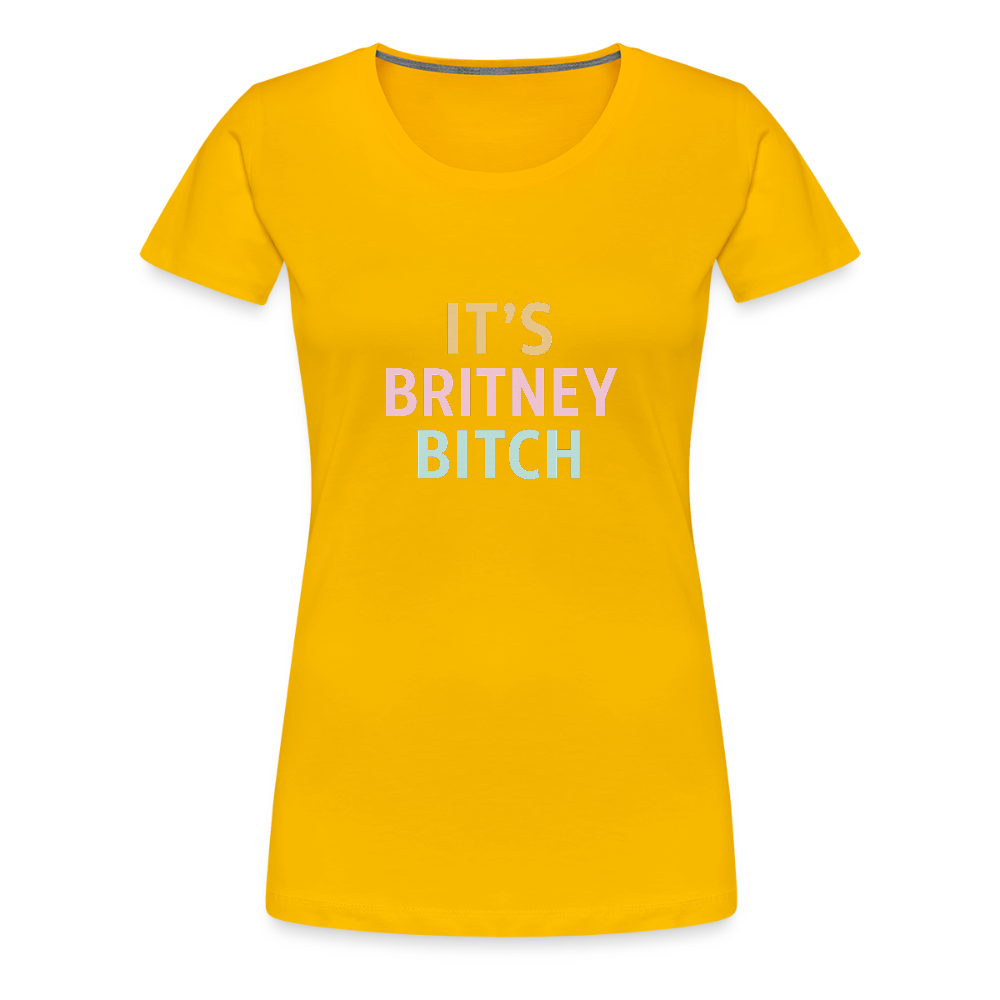 Frauen Premium T-Shirt "britney bitch" - Sonnengelb