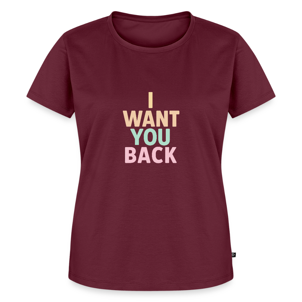 Frauen Premium T-Shirt "I want u back" - Burgunderrot