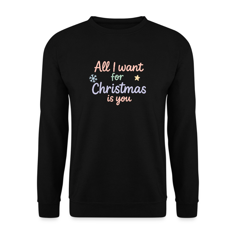 Unisex Pullover "All I want for Christmas" - Schwarz