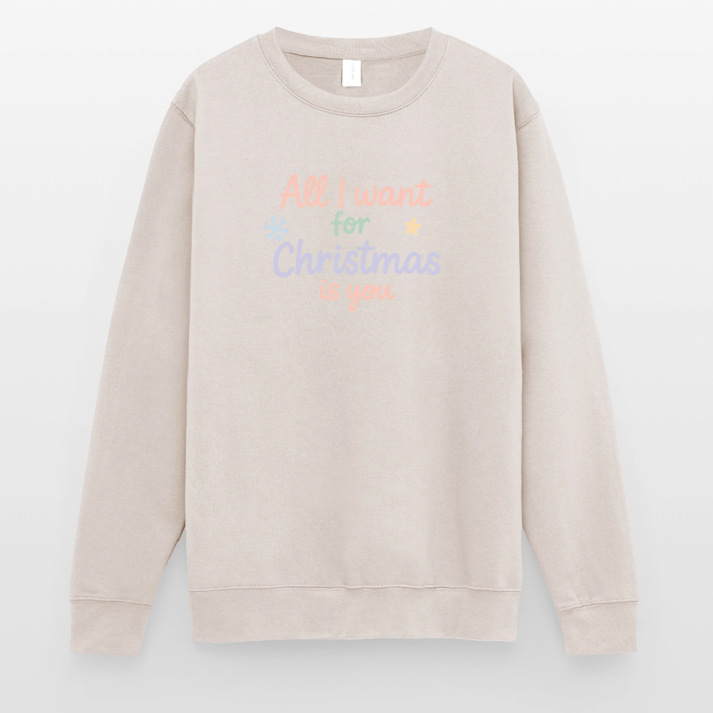 Unisex Pullover "All I want for Christmas" - Sand