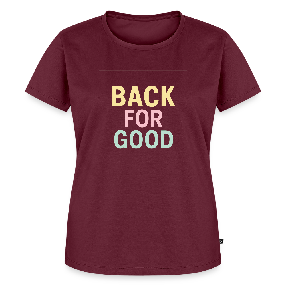 Frauen Premium T-Shirt "back for good" - Burgunderrot