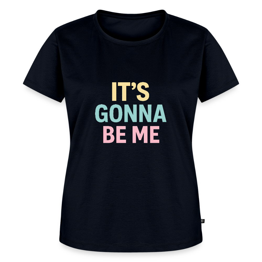 Frauen Premium T-Shirt "gonna be me" - Navy