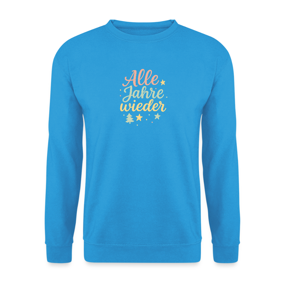 Unisex Pullover "Alle Jahre wieder" - Meeresblau