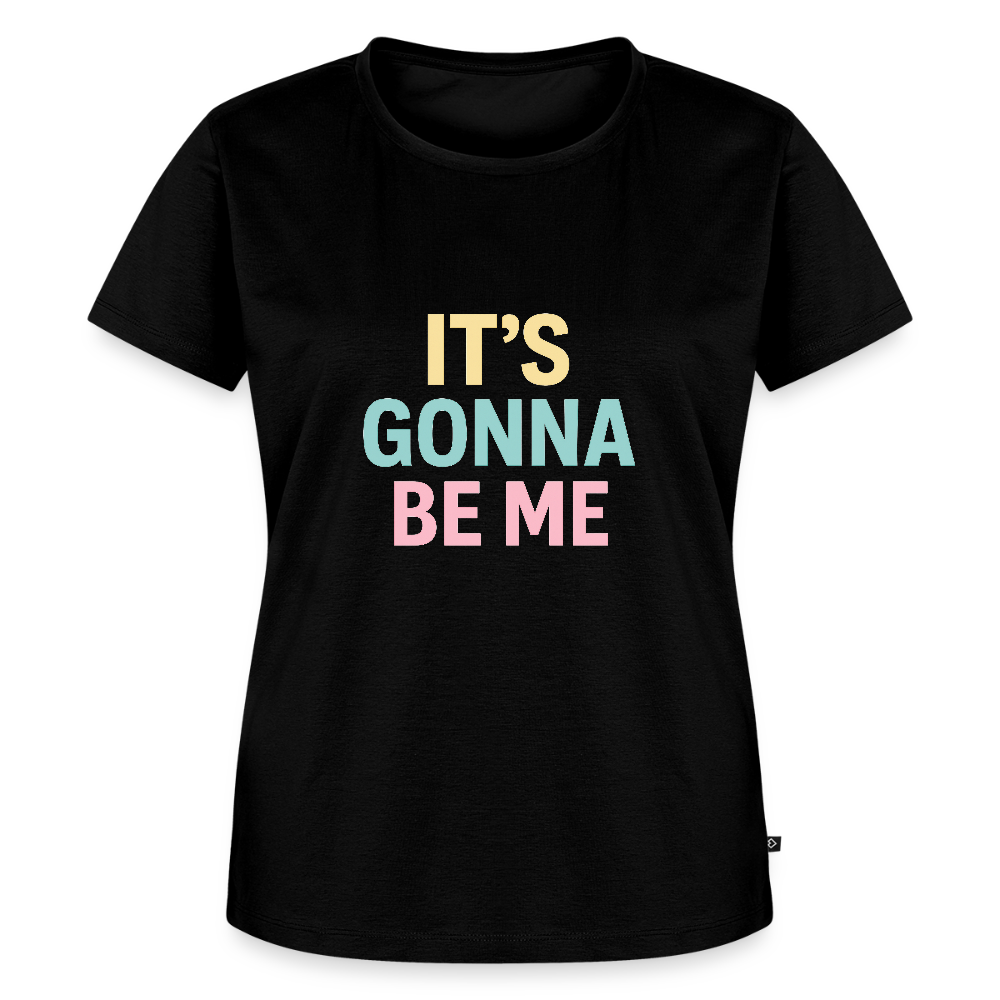 Frauen Premium T-Shirt "gonna be me" - Schwarz