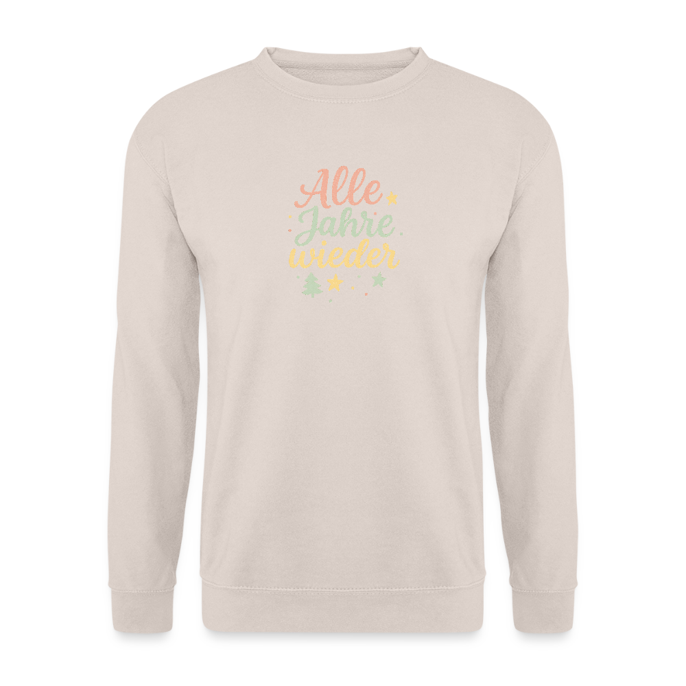 Unisex Pullover "Alle Jahre wieder" - Sand