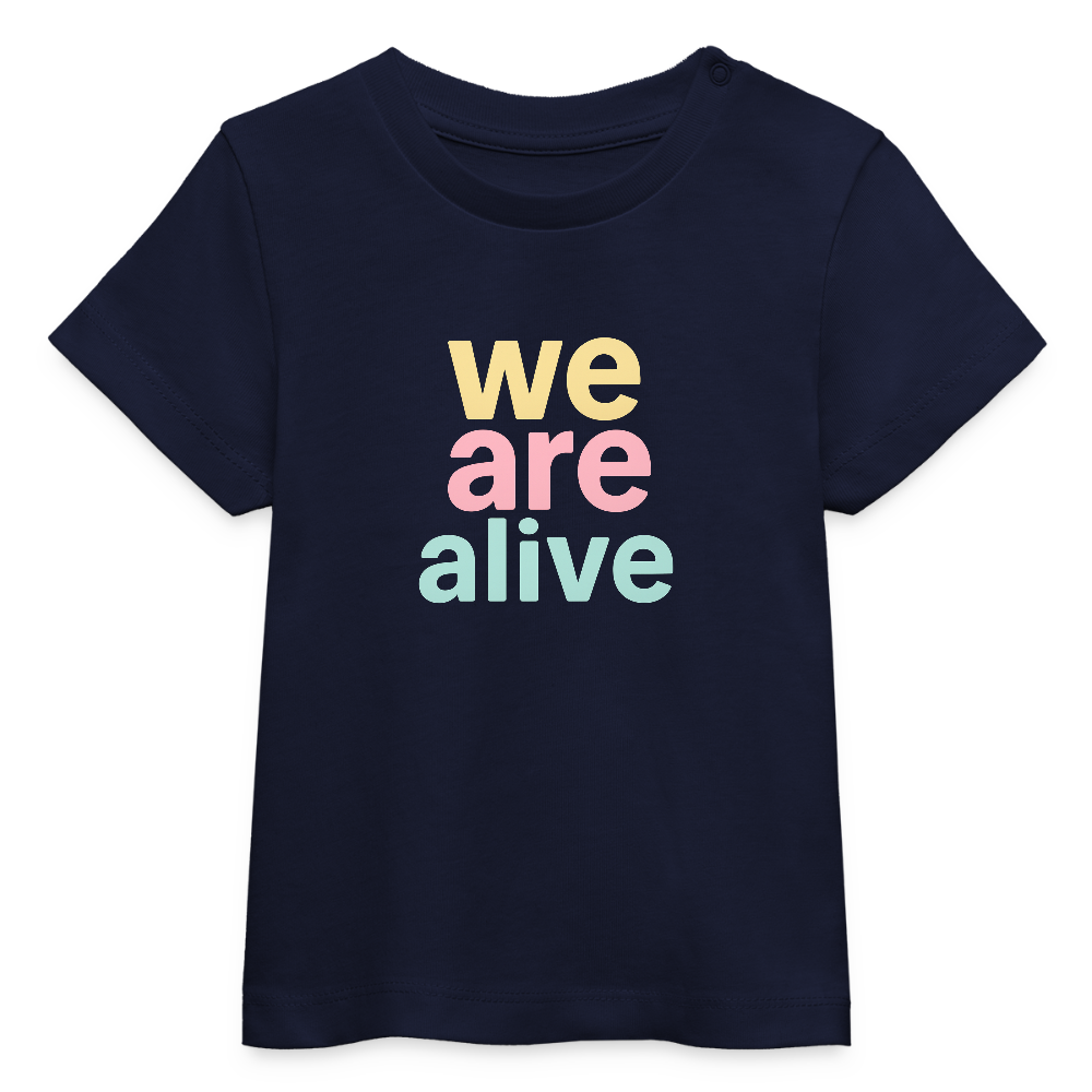 Baby Bio-T-Shirt "we are alive" - Navy