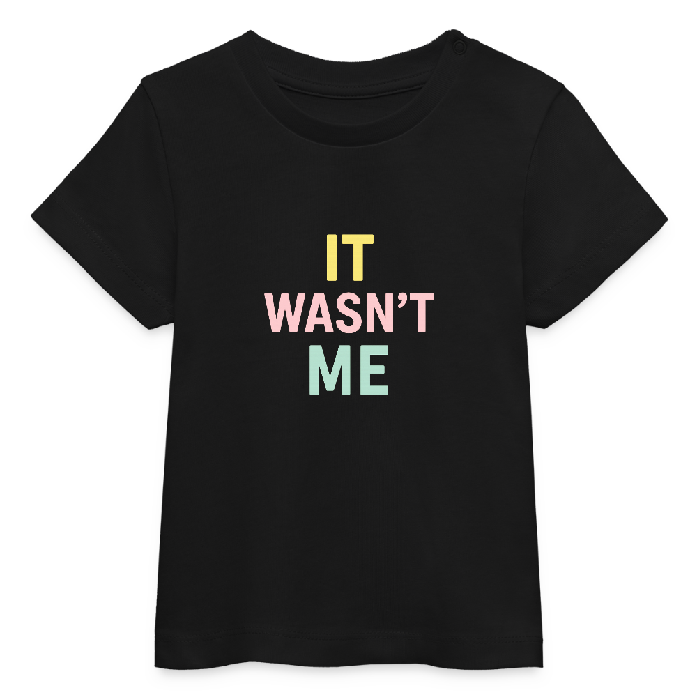 Baby Bio-T-Shirt "it wasn't me" - Schwarz