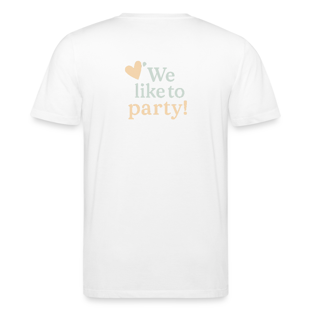 Unisex Bio-T-Shirt "We like to party!" - Weiß