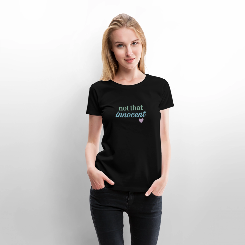 Frauen Premium T-Shirt "not that innocent" - Schwarz