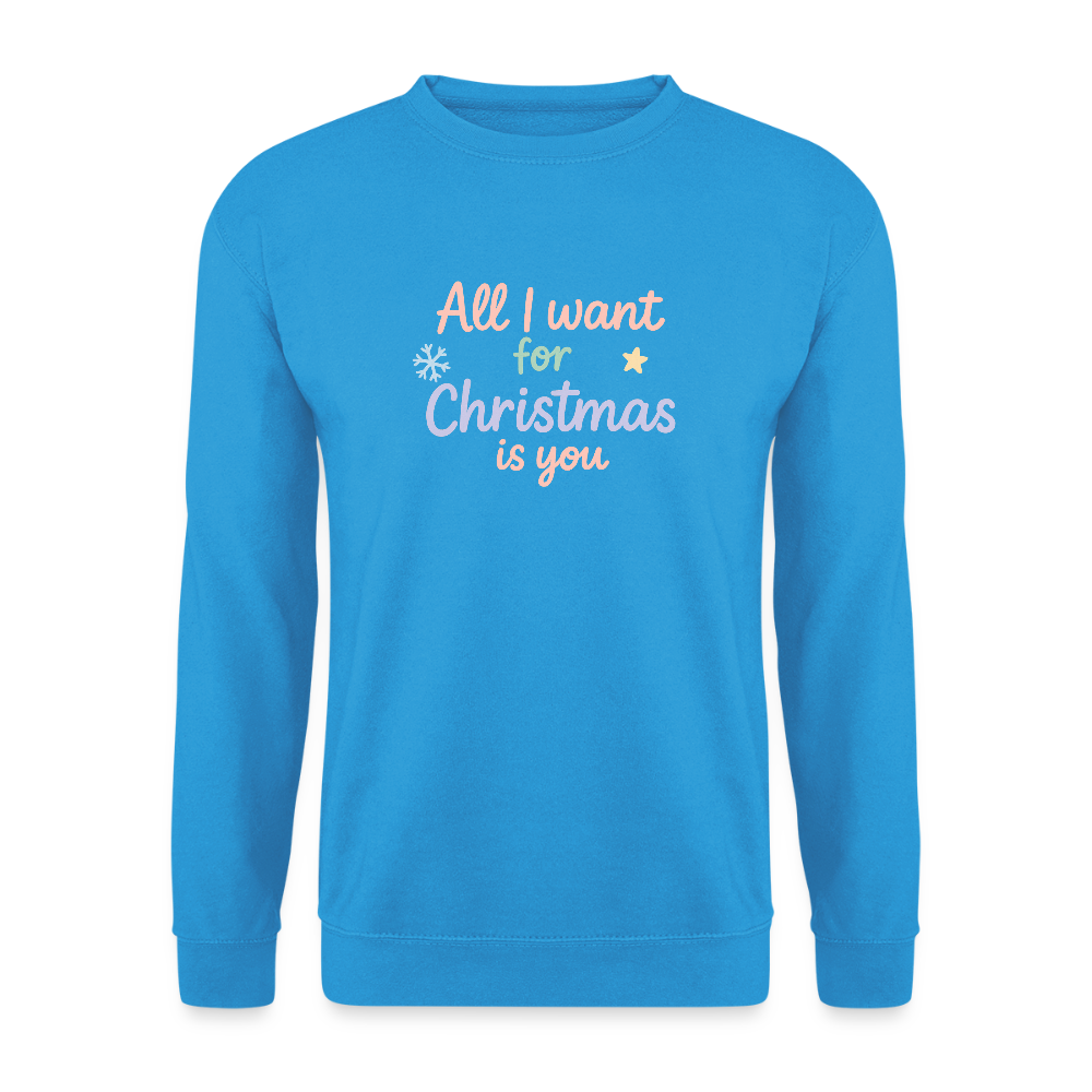 Unisex Pullover "All I want for Christmas" - Meeresblau