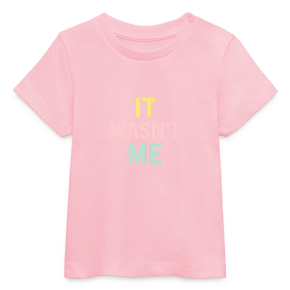 Baby Bio-T-Shirt "it wasn't me" - Hellrosa