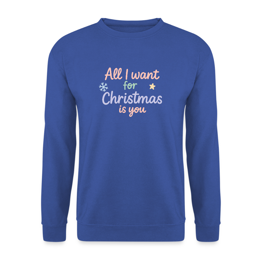 Unisex Pullover "All I want for Christmas" - Royalblau