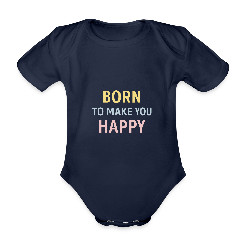 Baby Bio-Kurzarm-Body "born to make you happy" - Dunkelnavy