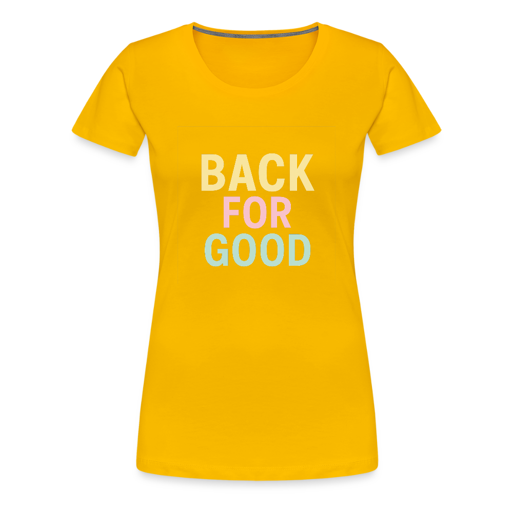 Frauen Premium T-Shirt "back for good" - Sonnengelb