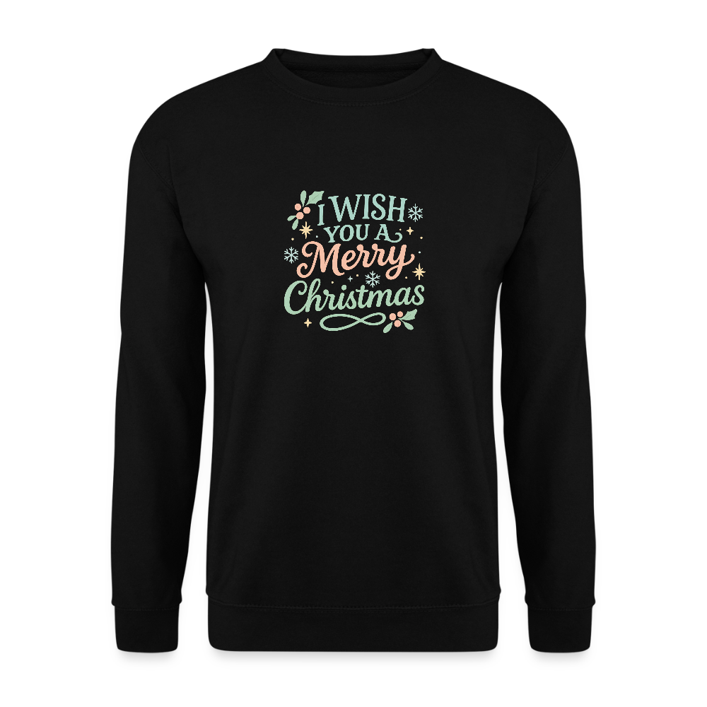 Unisex Pullover "I wish you a Merry Christmas" - Schwarz