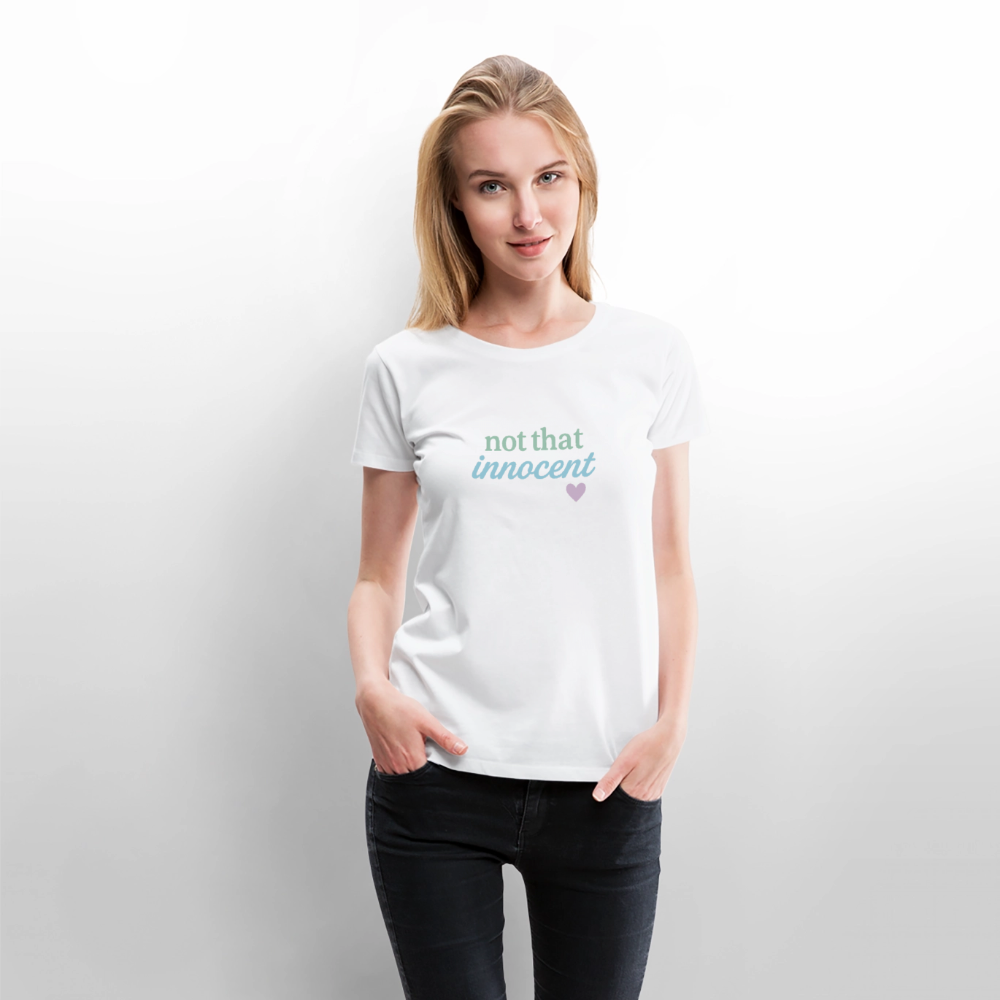Frauen Premium T-Shirt "not that innocent" - Weiß