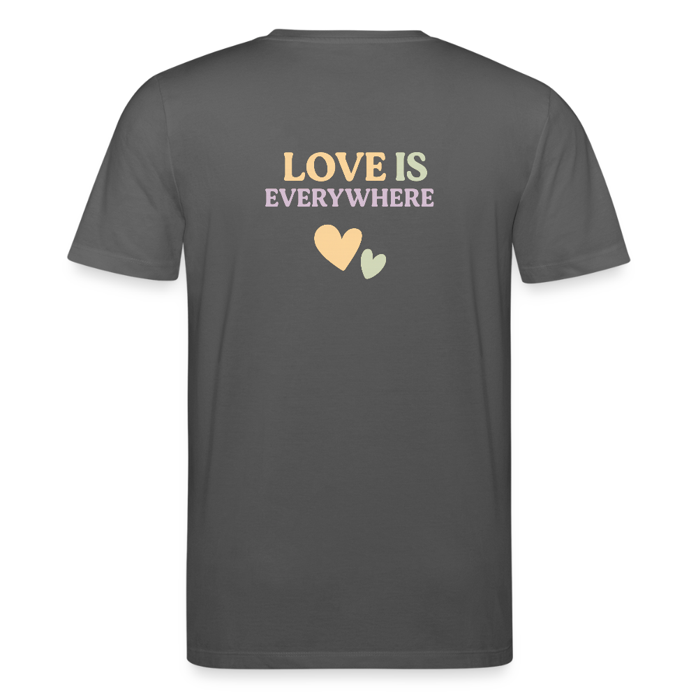 Unisex Bio-T-Shirt "Love is everywhere" - Anthrazit