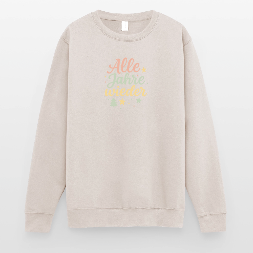 Unisex Pullover "Alle Jahre wieder" - Sand