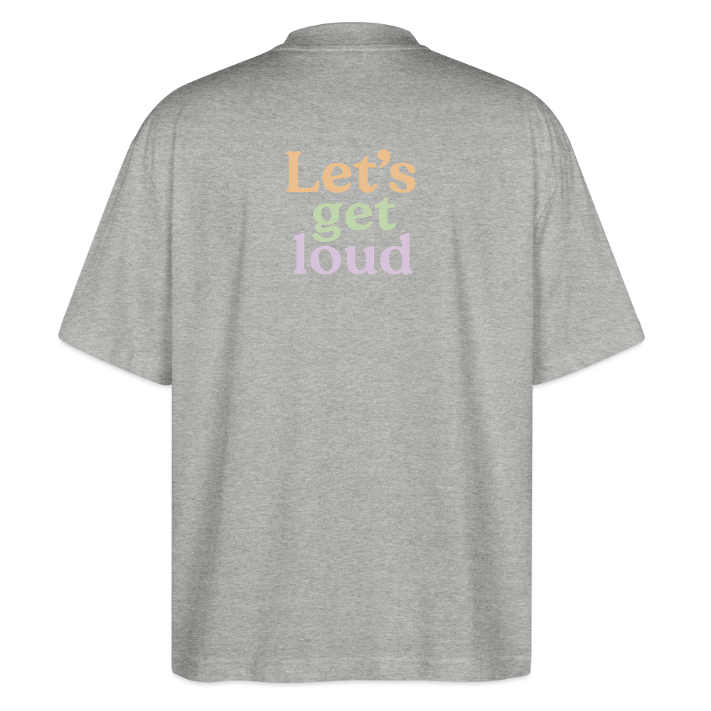 Oversized Shirt "Let's get loud" - Grau meliert