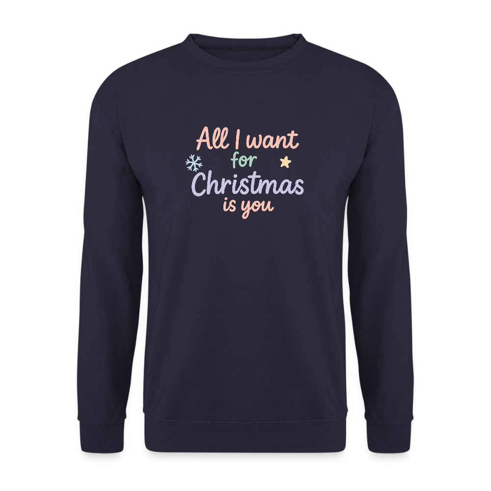 Unisex Pullover "All I want for Christmas" - Navy