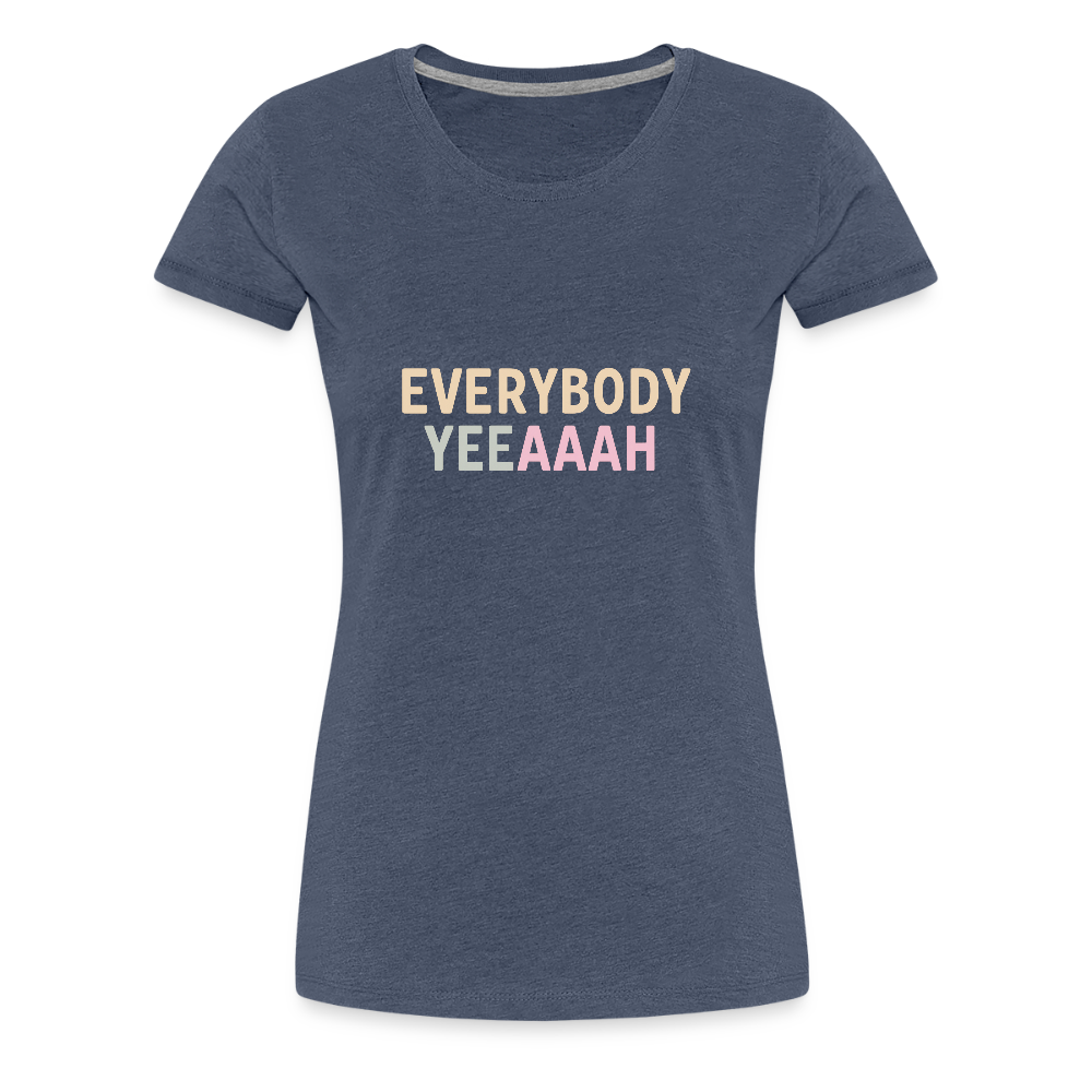 Frauen Premium T-Shirt "everybody" - Blau meliert