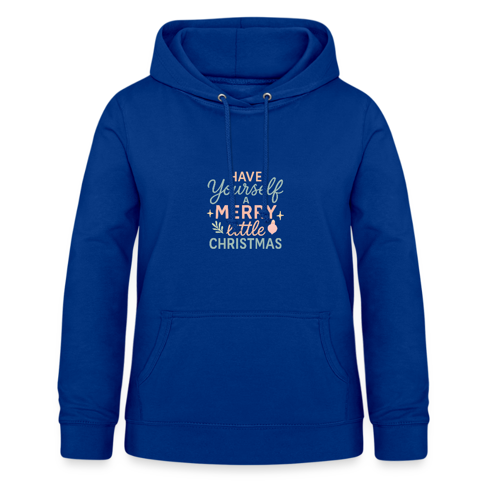 Frauen Hoodie "Have Yourself a Merry Little Christmas" - Royalblau