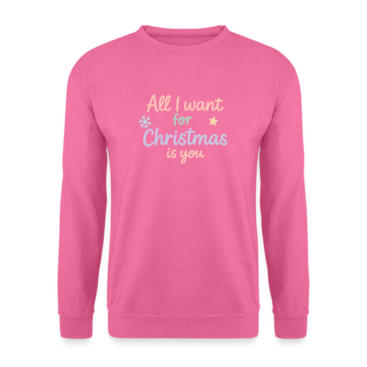 Unisex Pullover "All I want for Christmas" - Pink