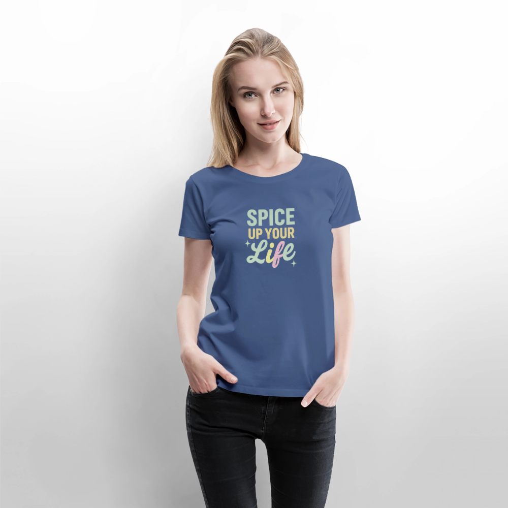 Frauen Premium T-Shirt "spice up your life" - Taubenblau