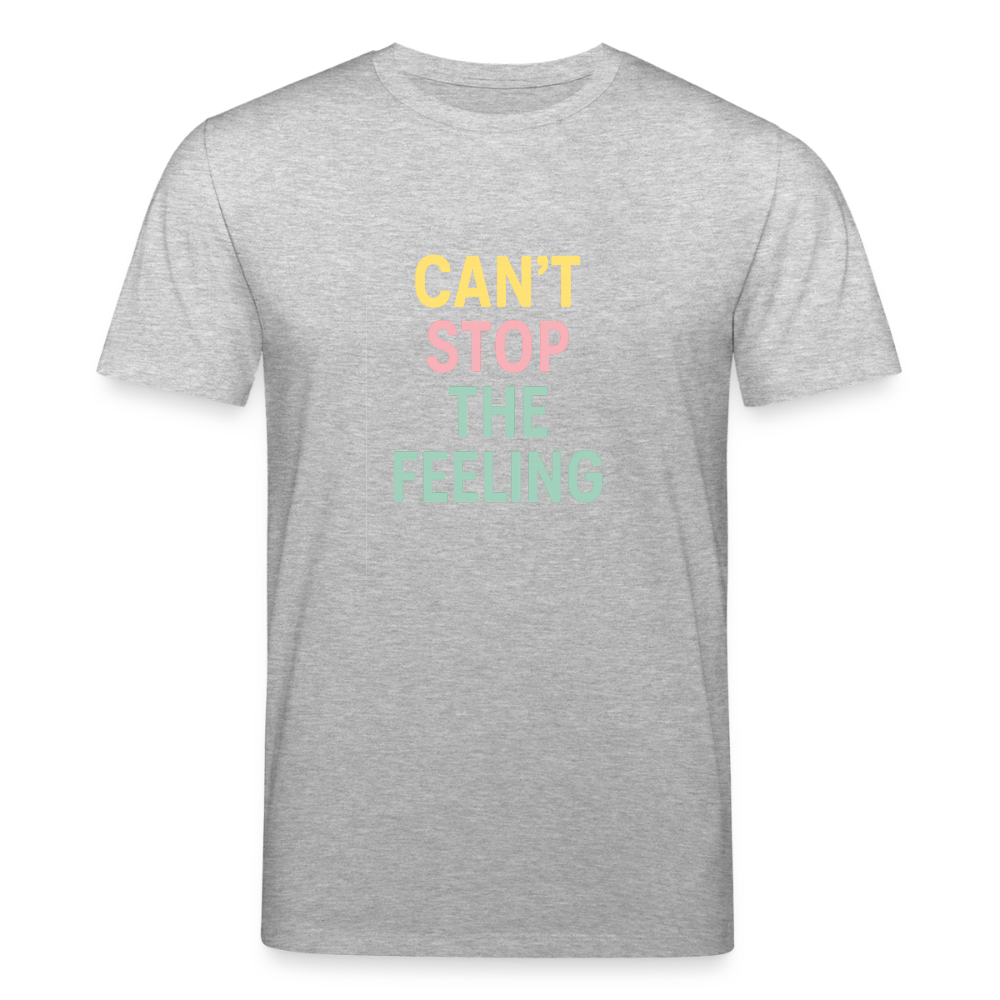 Unisex Bio-T-Shirt "can't stop the feeling" - Grau meliert